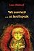 We Survived...At Last I Speak by Léon Malmed