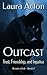 Outcast: Trust, Friendship, and Injustice (Beauty of Life #9)