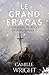 Le grand fracas (La ballade du roi et de son chevalier #1)