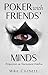 Poker With Friends' Minds: ...