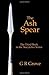 The Ash Spear