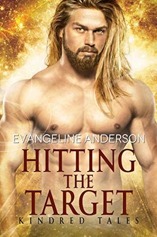 Hitting the Target (Kindred Tales, #15)