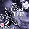 The Storm Sister by Lucinda Riley