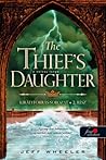 The Thief's Daughter – A tolvaj lánya by Jeff Wheeler