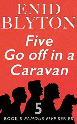 Five Go Off in a Caravan