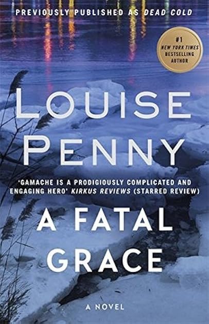 A Fatal Grace (Chief Inspector Armand Gamache, #2)