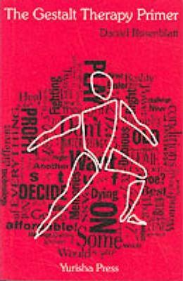 The gestalt therapy primer (Perennial library ; P 353)