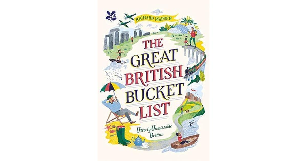 The Great British Bucket List by Richard Madden