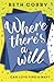 Where There's a Will by Beth Corby