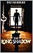 The Long Shadow