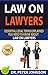 LAW ON LAWYERS  by Peter   Johnson