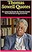 Thomas Sowell Quotes by Diana