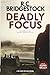 Deadly Focus by R.C. Bridgestock Deadly Focus by R.C. Bridgestock