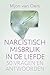 Narcistisch misbruik in de liefde: 50 vragen en antwoorden (Dutch Edition)