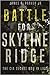 Battle for Skyline Ridge: The CIA Secret War in Laos