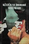 Kültür ve İdeoloj...