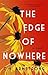 The Edge of Nowhere by C.H. Armstrong