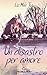 Un disastro per amore