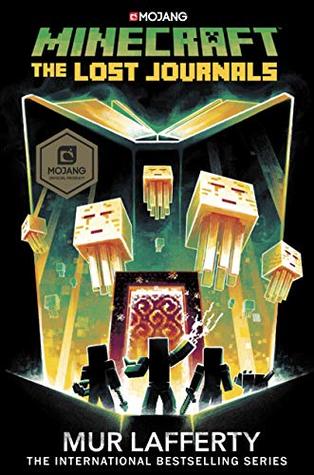 Minecraft: The Lost Journals (Official Minecraft Novels, #3)