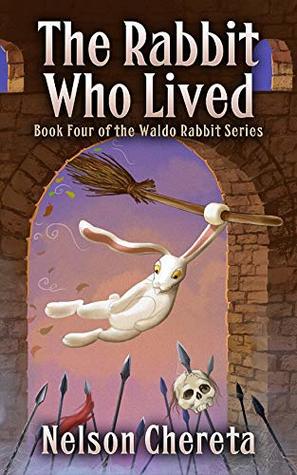 The Rabbit Who Lived (Waldo Rabbit, #4)