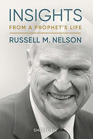 Insights from a Prophet’s Life: Russell M. Nelson (Kindle Edition)