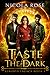 Taste the Dark