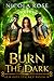 Burn the Dark