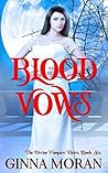 Blood Vows by Ginna Moran