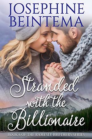 Stranded with the Billionaire (Ramesly Brothers, #6)