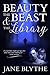 Beauty, the Beast, and the Library
