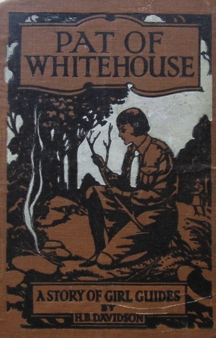 Pat of Whitehouse: A Story of Girl Guides