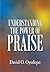 Understanding The Power of Praise