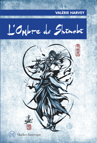 L'Ombre du Shinobi (Kagi, #2)