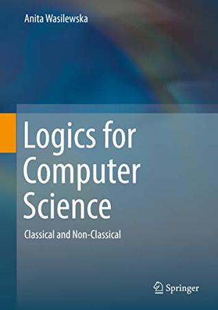 Logics for Computer Science: Classical and Non-Classical (Kindle Edition)