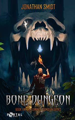 Bone Dungeon (Elemental Dungeon #1)