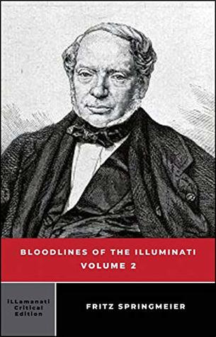 Bloodlines of the Illuminati: Volume 2 (Kindle Edition)