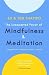 The Unexpected Power of Mindfulness and Meditation