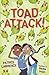 Toad Attack! by Patrice Lawrence