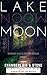 Lake Moon: A Small-Town Mur...