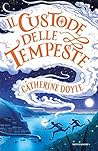 Il Custode delle Tempeste by Catherine Doyle
