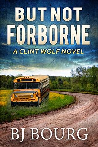 But Not Forborne (Clint Wolf #10)
