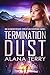 Termination Dust (Alaskan R...
