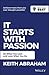 It Starts with Passion: Do What You Love and Love What You Do (Be Your Best)