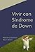 Vivir con Síndrome de Down by Manuel Guerrero