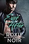 Ever After by Roxie Noir
