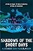 Shadows of the Short Days (...