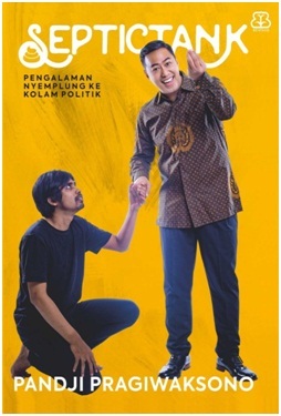 Septictank: Pengalaman Nyemplung ke Kolam Politik (Paperback)