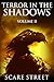 Terror in the Shadows: Volume II