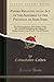 Papers Relating to an Act of the Assembly of the Province of New-York: For Encouragement of the Indian Trade, &C. And for Prohibiting the Selling of ... the French, Viz; Of Canada (Classic Reprint)