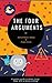 The Four Arguments: A usele...